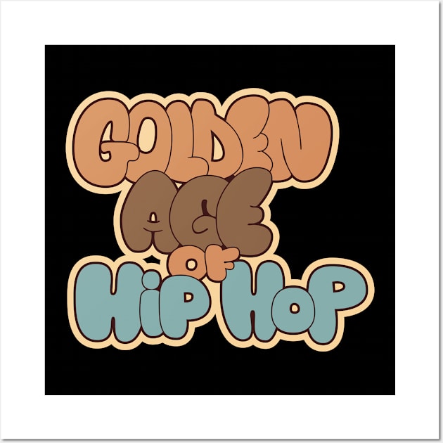 Golden Age of Hip Hop - Hip Hop - Graffiti Bubble Style Wall Art by Boogosh